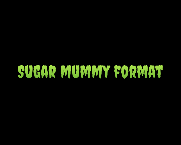 SUGAR MUMMY FORMAT