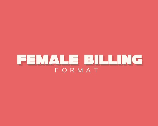 FEMALE BILLING FORMAT